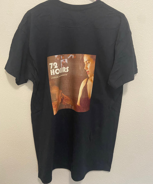 72 Hours t-shirt